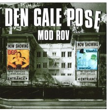 Den Gale Pose - Mod Rov