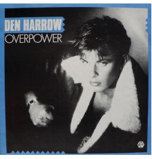 Den Harrow - Overpower