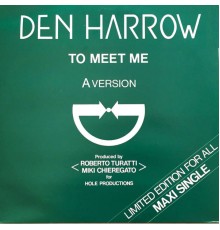 Den Harrow - To Meet Me