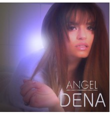 Dena - Angel