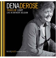 Dena DeRose - Travelin' Light (Live)