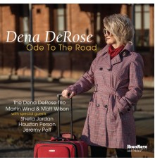 Dena DeRose - Ode to the Road