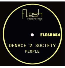 Denace 2 Society - People