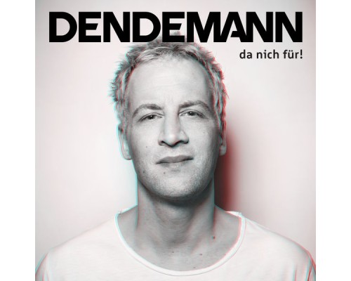 Dendemann - da nich für!