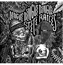 Dengue Dengue Dengue - Siete Raices