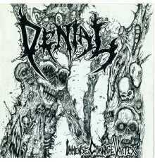 Denial - Immense Carnage Vortex