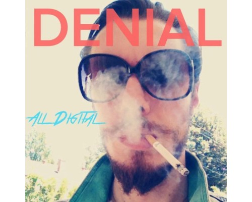 Denial - All Digital