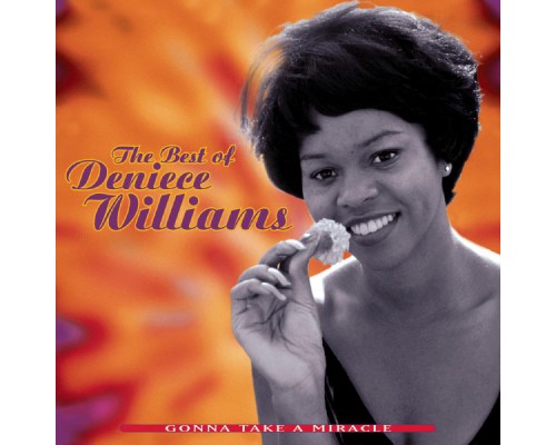 Deniece Williams - The Best Of Deniece Williams: Gonna Take A Miracle Deniece Williams - The Best Of Deniece Williams: Gonna Take A Miracle