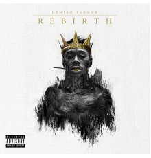 Deniro Farrar - Rebirth