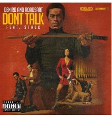 Deniro & RoadsArt - Dont Talk