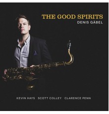 Denis Gäbel - The Good Spirits