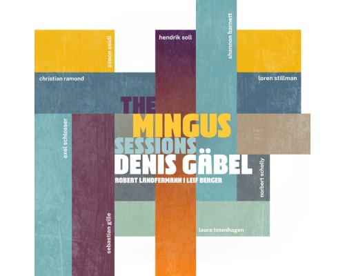 Denis Gäbel - The Mingus Sessions