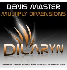 Denis Master - Multiply Dimensions