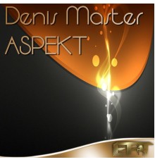 Denis Master - Aspekt