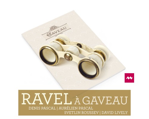 Denis Pascal, David Lively, Aurélien Pascal, Svetlin Roussev - Ravel à Gaveau