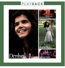 Denise - Momentos... (Play Back)