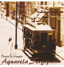 Denise de Aragão - Aquarela Sergipana