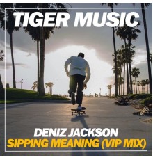 Deniz Jackson - Sipping Meaning '19