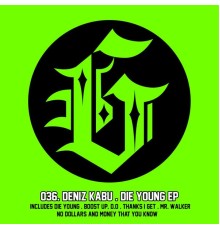 Deniz Kabu - Die Young