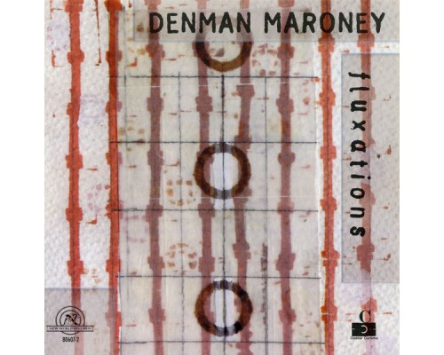 Denman Maroney - Denman Maroney: Fluxations