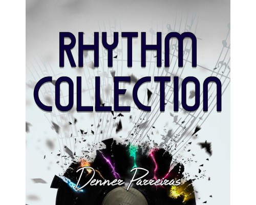 Denner Parreiras - Rhythm Collection Denner Parreiras - Rhythm Collection