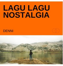 Denni - Lagu Lagu Nostalgia