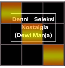 Denni - Seleksi Nostalgia (Dewi Manja)