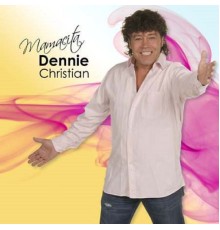 Dennie Christian - Mamacita