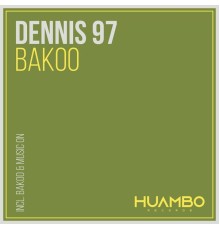 Dennis 97 - Bakoo