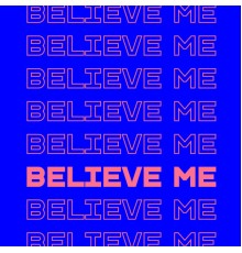 Dennis Beutler & Elternhouse - Believe Me