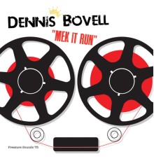 Dennis Bovell - Mek It Run