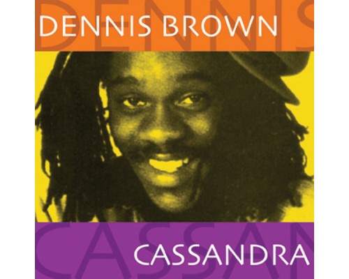 Dennis Brown - Cassandra