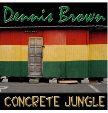 Dennis Brown - Concrete Jungle