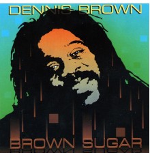 Dennis Brown - Brown Sugar