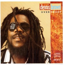 Dennis Brown - Over Proof