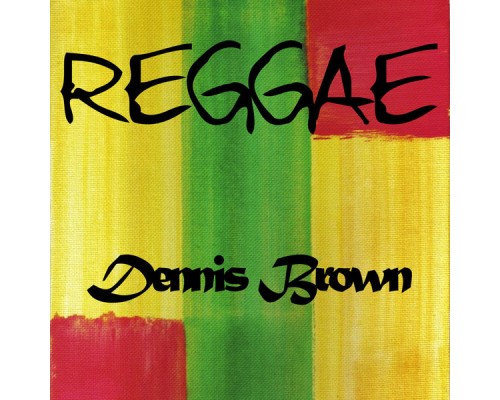 Dennis Brown - Reggae Dennis Brown