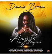 Dennis Brown - Angel in Disguise