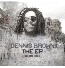 Dennis Brown - EP, Vol. 3