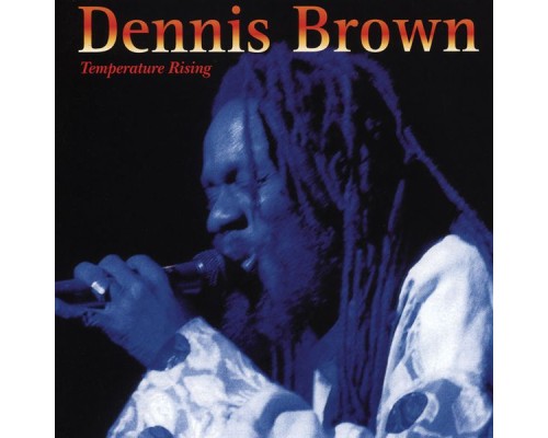 Dennis Brown - Temperature Rising