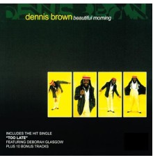 Dennis Brown - Beautiful Morning