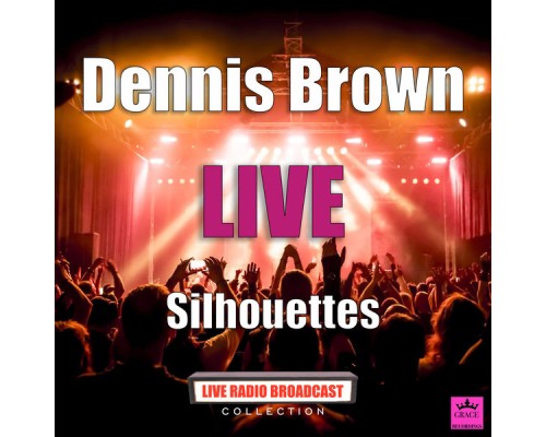 Dennis Brown - Silhouettes (Live)