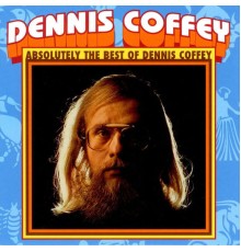 Dennis Coffey - Absolutely the Best of Dennis Coffey