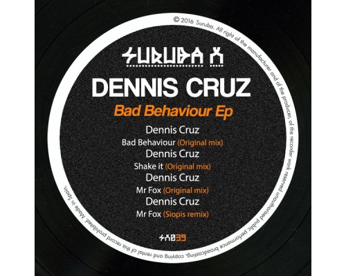 Dennis Cruz - Bad Behaviour EP