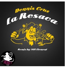 Dennis Cruz - La Resaca