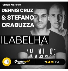 Dennis Cruz & Stefano Crabuzza - Ilabelha