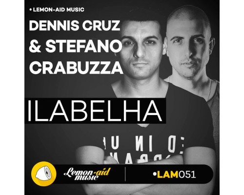 Dennis Cruz & Stefano Crabuzza - Ilabelha