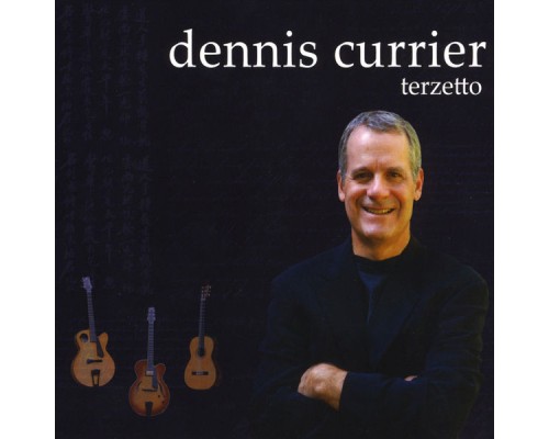 Dennis Currier - Terzetto