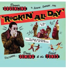 Dennis Gruenling - Rockin' All Day