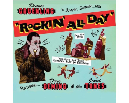 Dennis Gruenling - Rockin' All Day