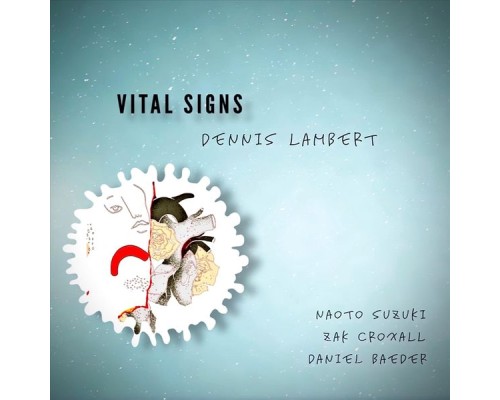 Dennis Lambert - Vital Signs